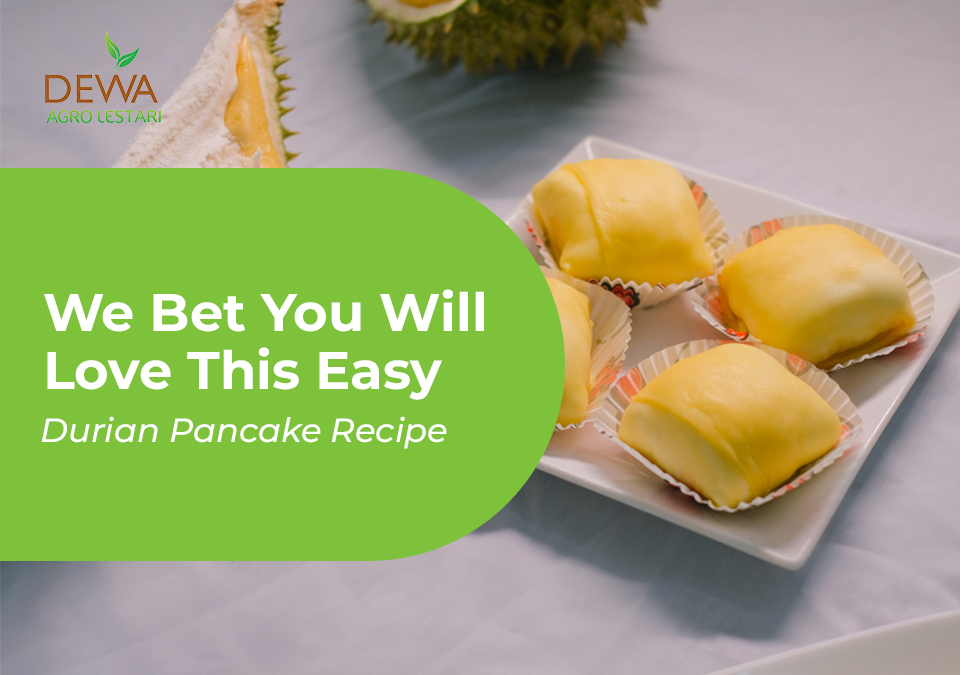 Easy Durian Pancake Recipe